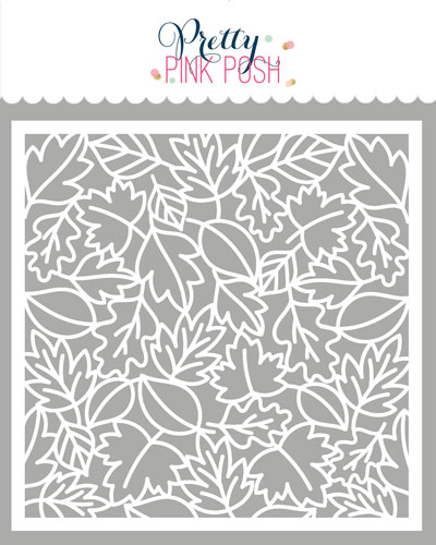 Pretty Pink Posh - Leaves Background Stencil