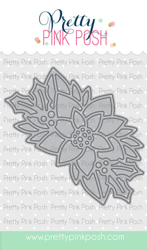 Pretty Pink Posh - Elegant Poinsettia Die