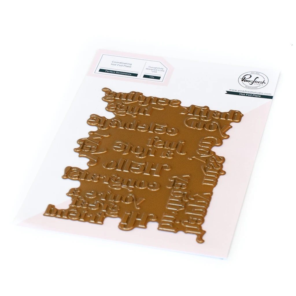 Pinkfresh Studio - Perfect Sentiments hot foil plate - DISCONTINUED
