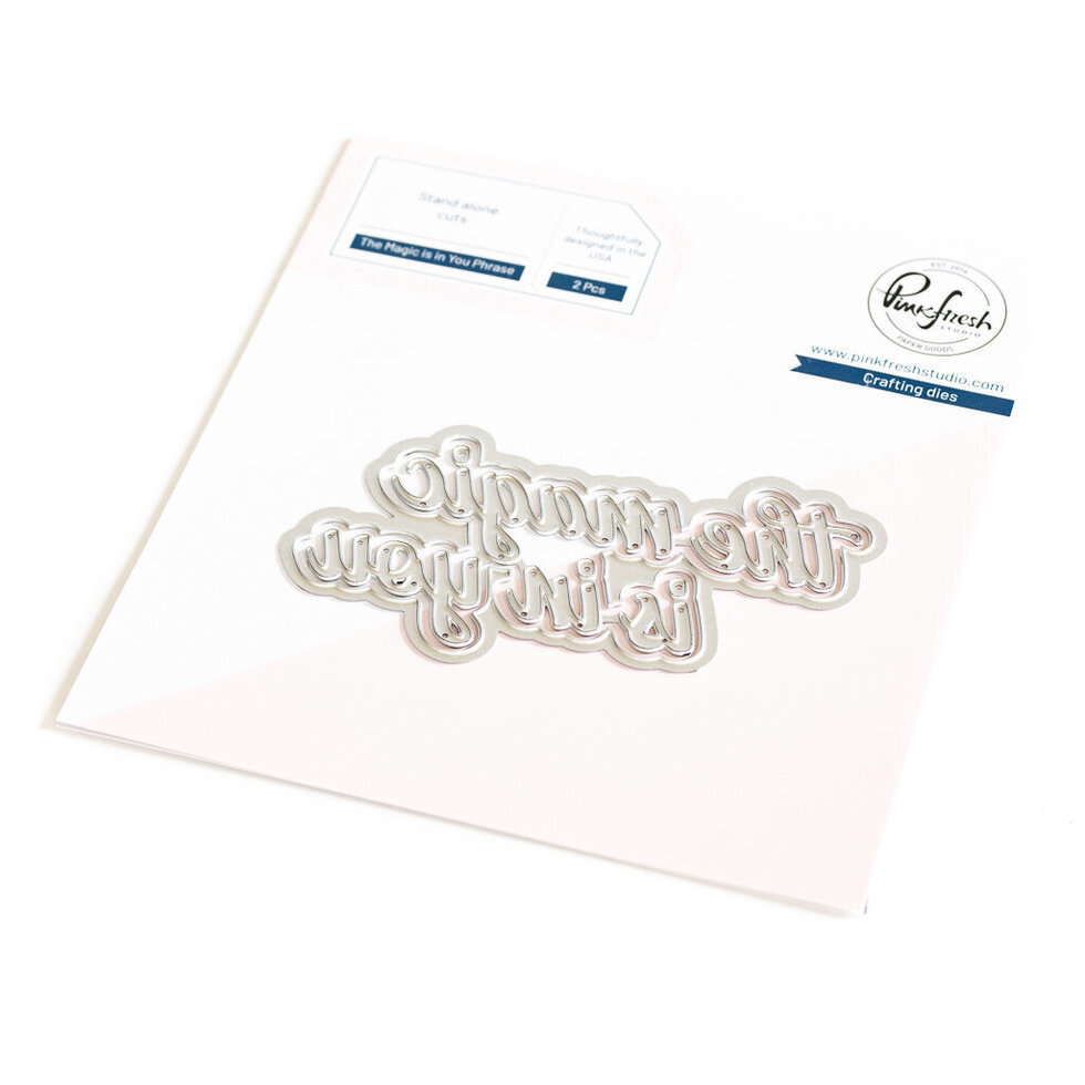 Pinkfresh Studio - The Magic is in You Phrase die