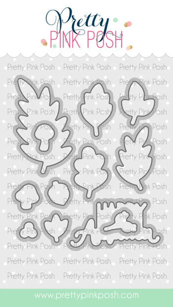 Pretty Pink Posh - Solid Fall Foliage Die Set