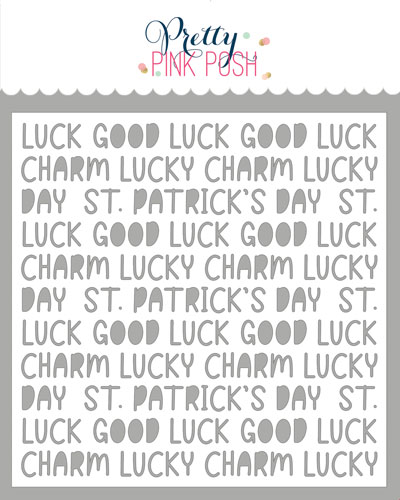 *NEW* - Pretty Pink Posh - Lucky Words Stencil