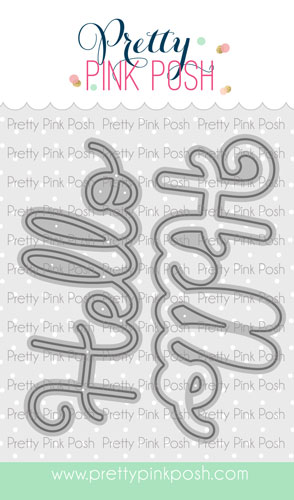 *NEW* - Pretty Pink Posh - Large Hello Shadow Die Set