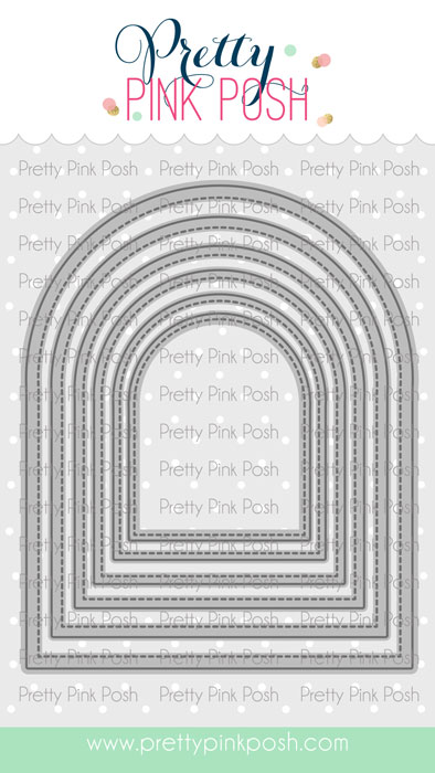 *NEW* - Pretty Pink Posh - Stitched Arches Die Set