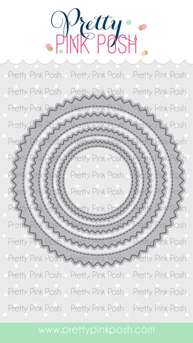 **NEW* - Pretty Pink Posh - Pinking Circles Die Set