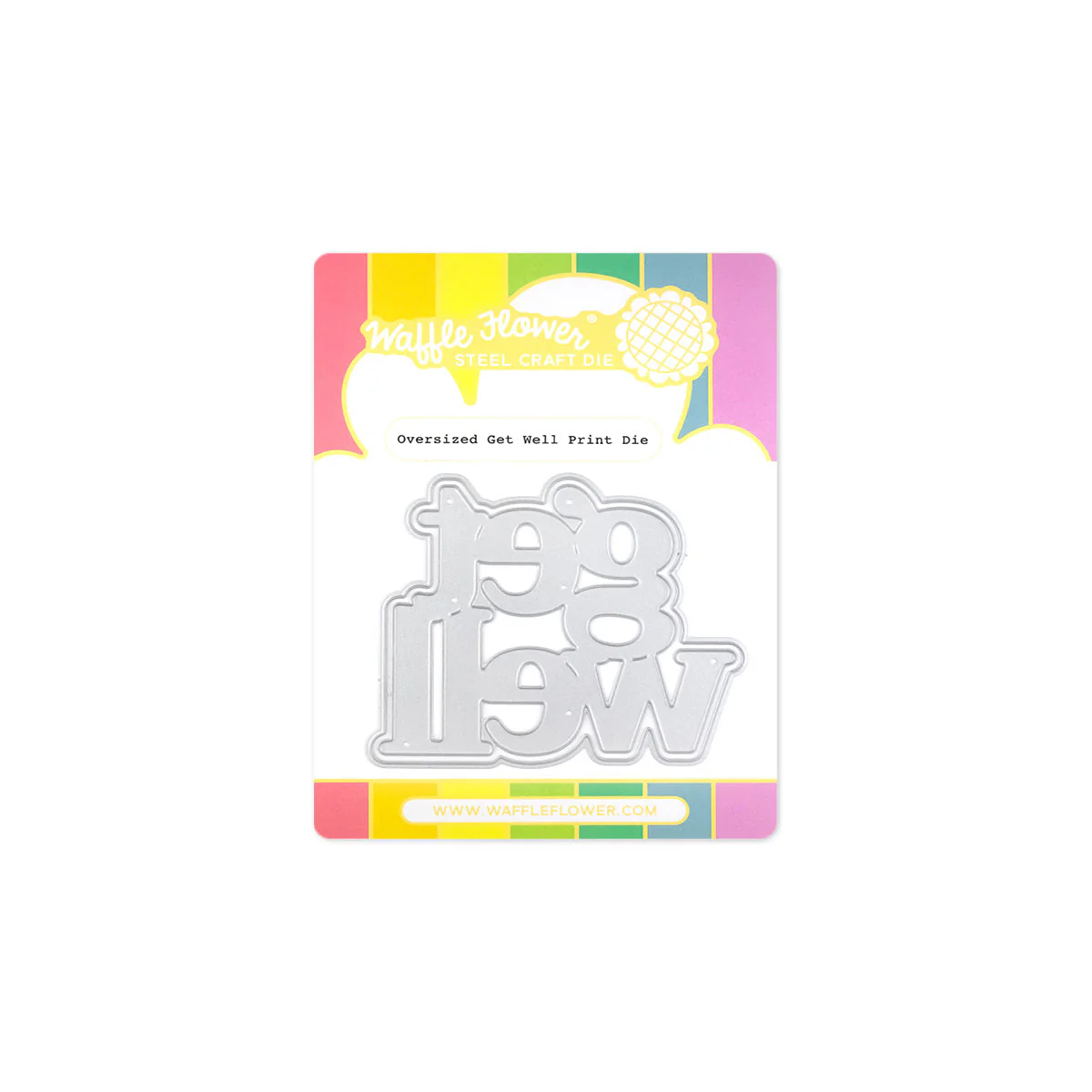 Waffle Flower - Oversized Get Well Print Die