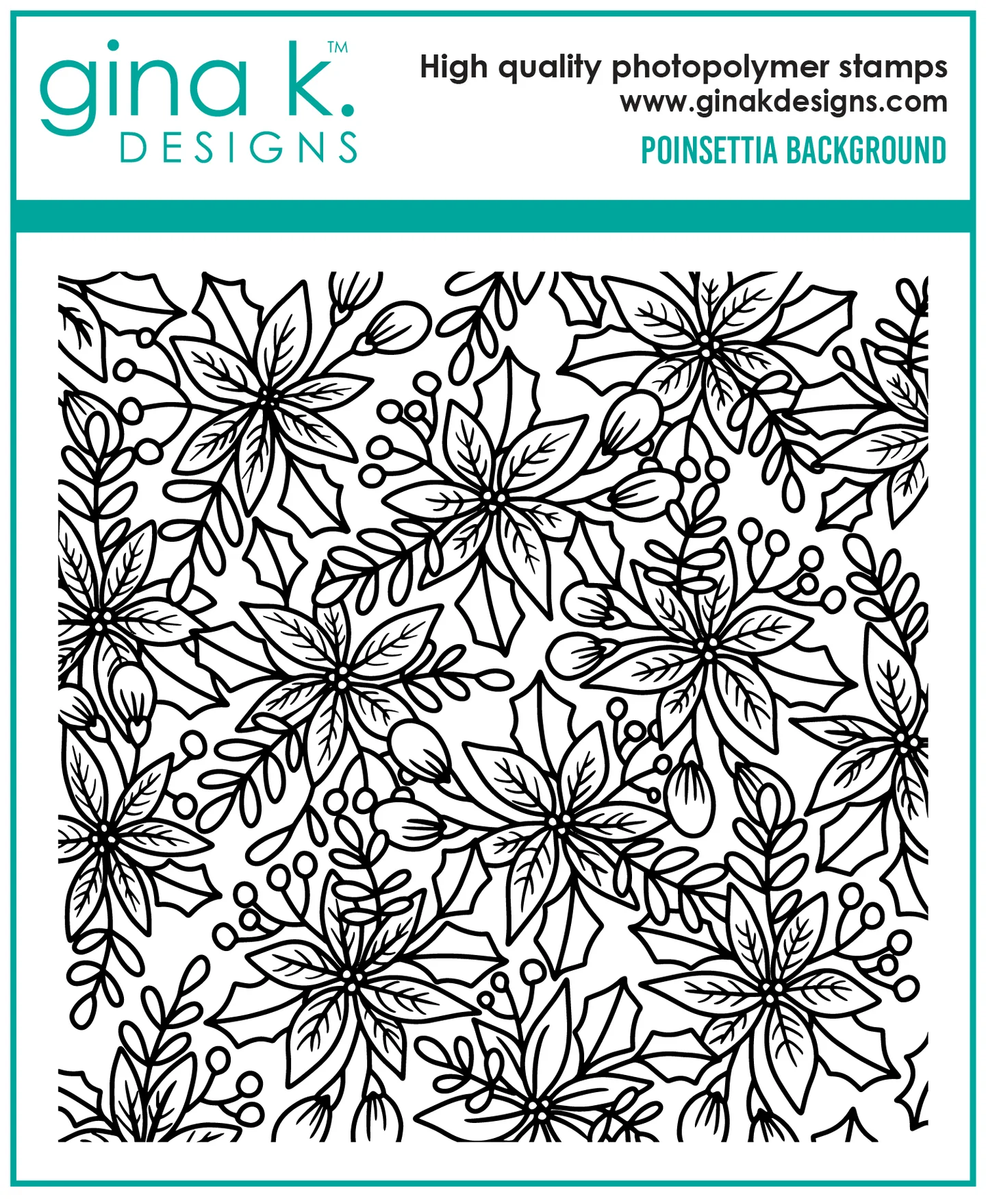 Gina K Designs - Poinsettia Background - STAMPS