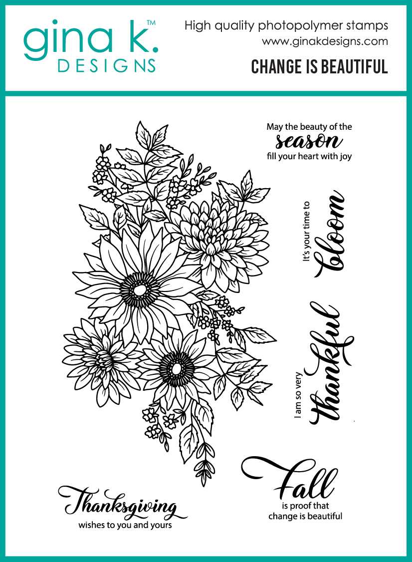 *NEW* - Gina K Designs - Change is Beautiful - STAMPS