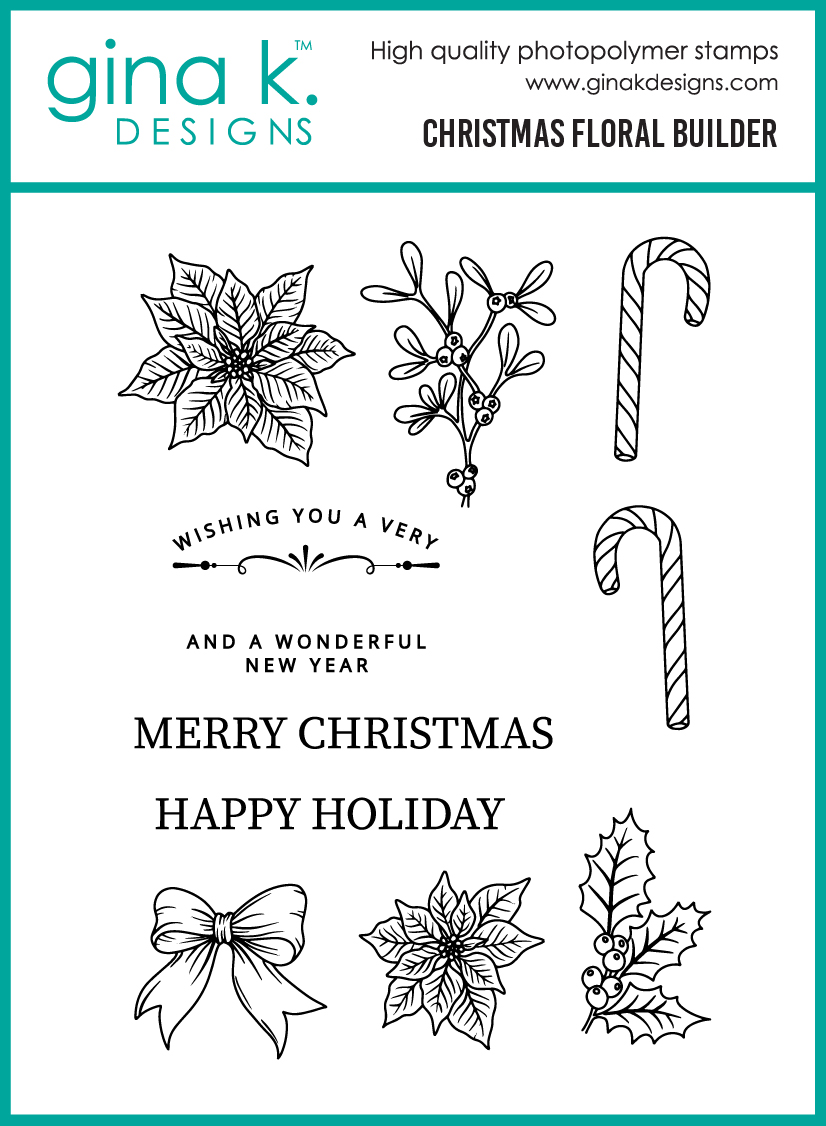 **NEW* - Gina K Designs - Christmas Floral Builder - STAMPS