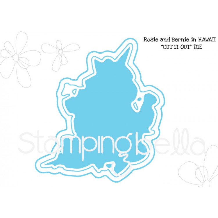 Stamping Bella - Rosie and Bernie in Hawaii CUT IT OUT  DIE