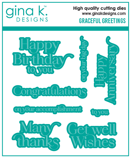 Gina K Designs - Graceful Greetings - DIE