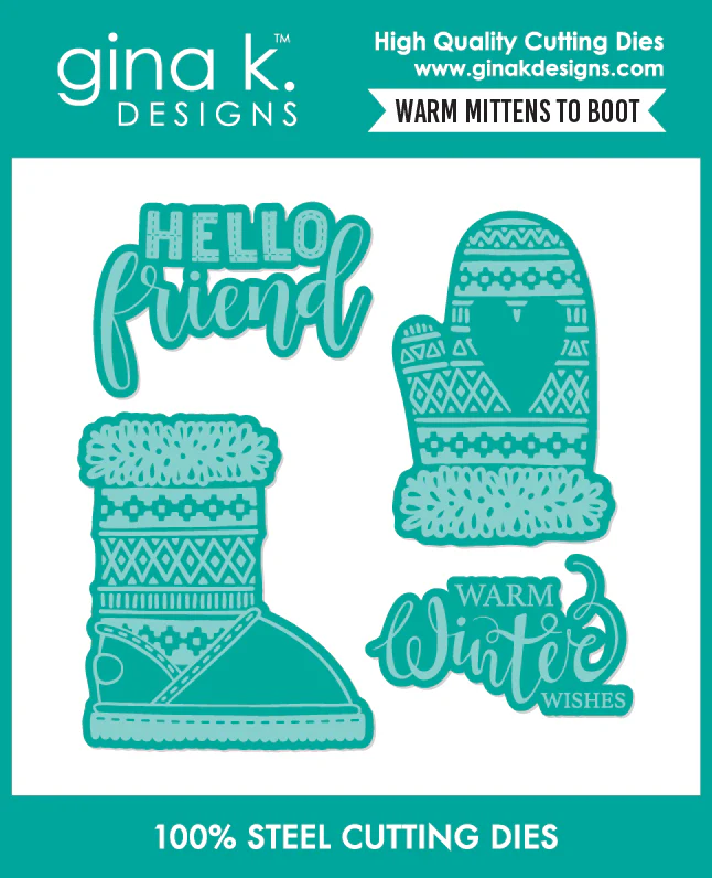 Gina K Designs - Warm Mittens to Boot - DIE