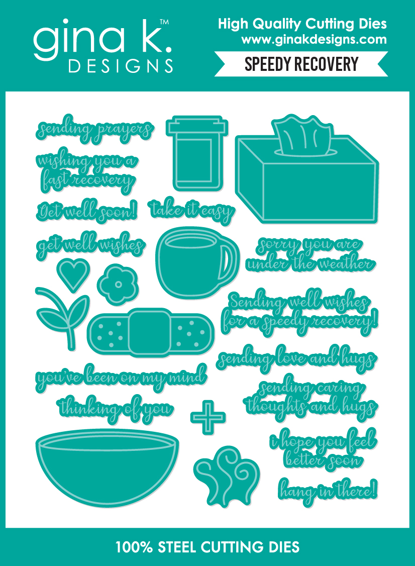 *NEW* - Gina K Designs - Speedy Recovery - DIE
