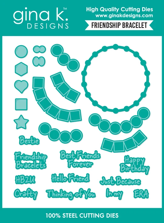 *NEW* - Gina K Designs - Friendship Bracelet - DIE