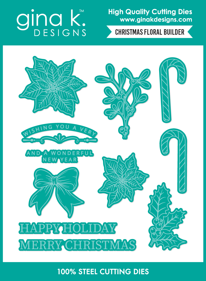 **NEW* - Gina K Designs - Christmas Floral Builder - DIE
