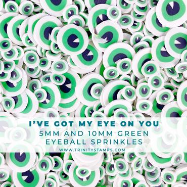 Trinity Stamps - I've Got My Eye On You - Mixed Green Monster Eyes Sprinkles