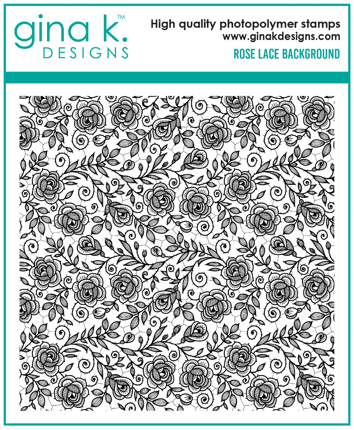 Gina K Designs - Rose Lace Background Stamp - STAMPS