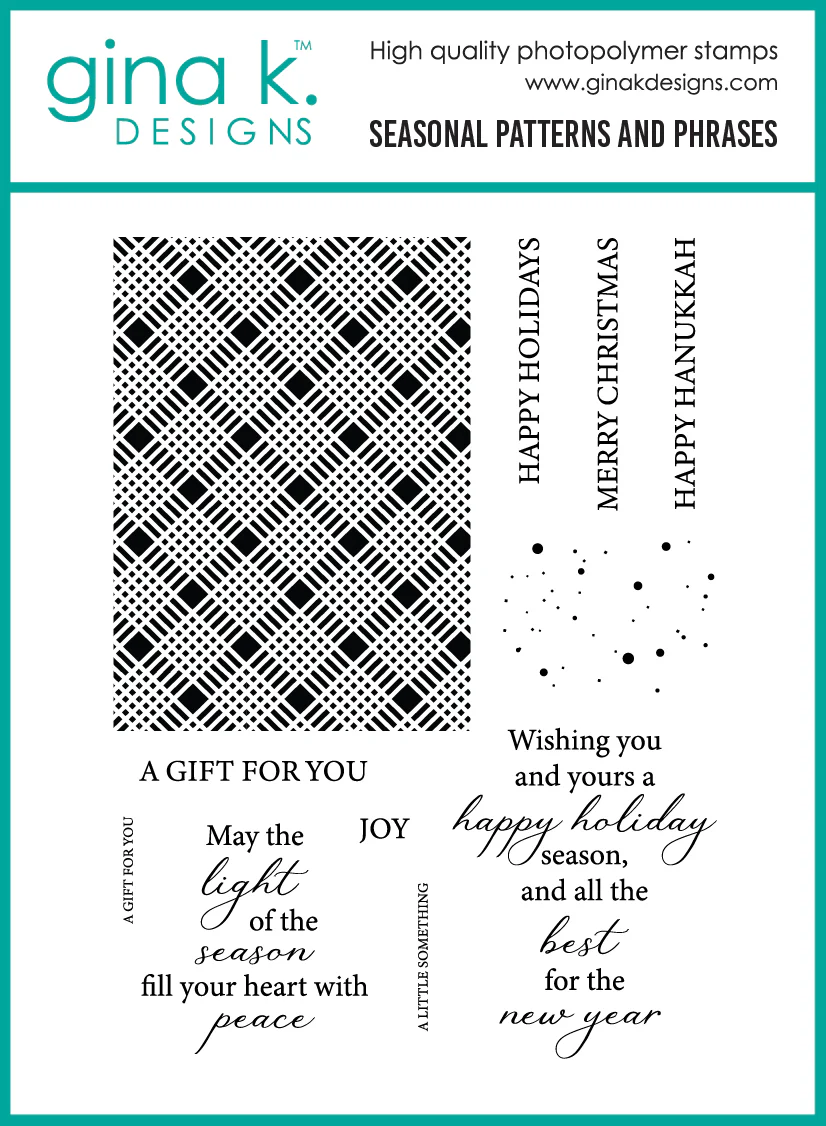 **NEW* - Gina K Designs - Seasonal Patterns and Phrases - STAMPS