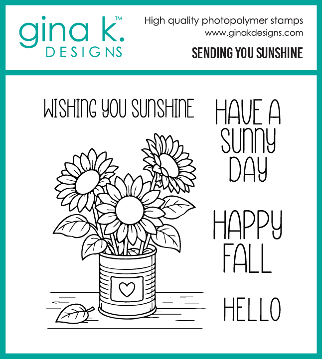 **NEW* - Gina K Designs - Sending You Sunshine - STAMPS