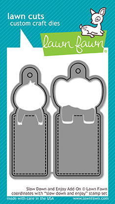 Lawn Fawn - slow down and enjoy add-on