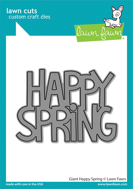 #Lawn Fawn - giant happy spring