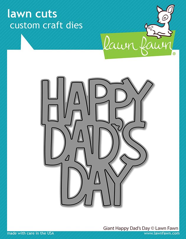 Lawn Fawn - giant happy dad's day