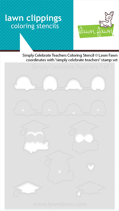**NEW* - Lawn Fawn - simply celebrate teachers coloring stencil