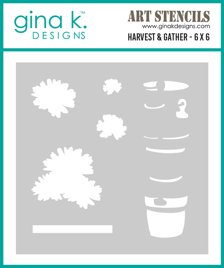 **NEW* - Gina K Designs - Harvest and Gather - STENCIL
