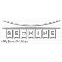 My Favorite Things -  Be Mine Banner Die-namics
