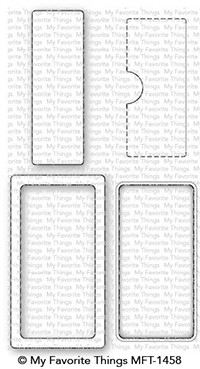 My Favorite Things -  Nugget Label, Window, & Frame Die-namics