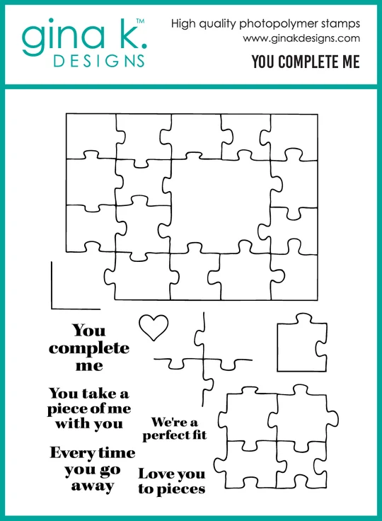 *NEW* - Gina K Designs - You Complete Me - STAMPS
