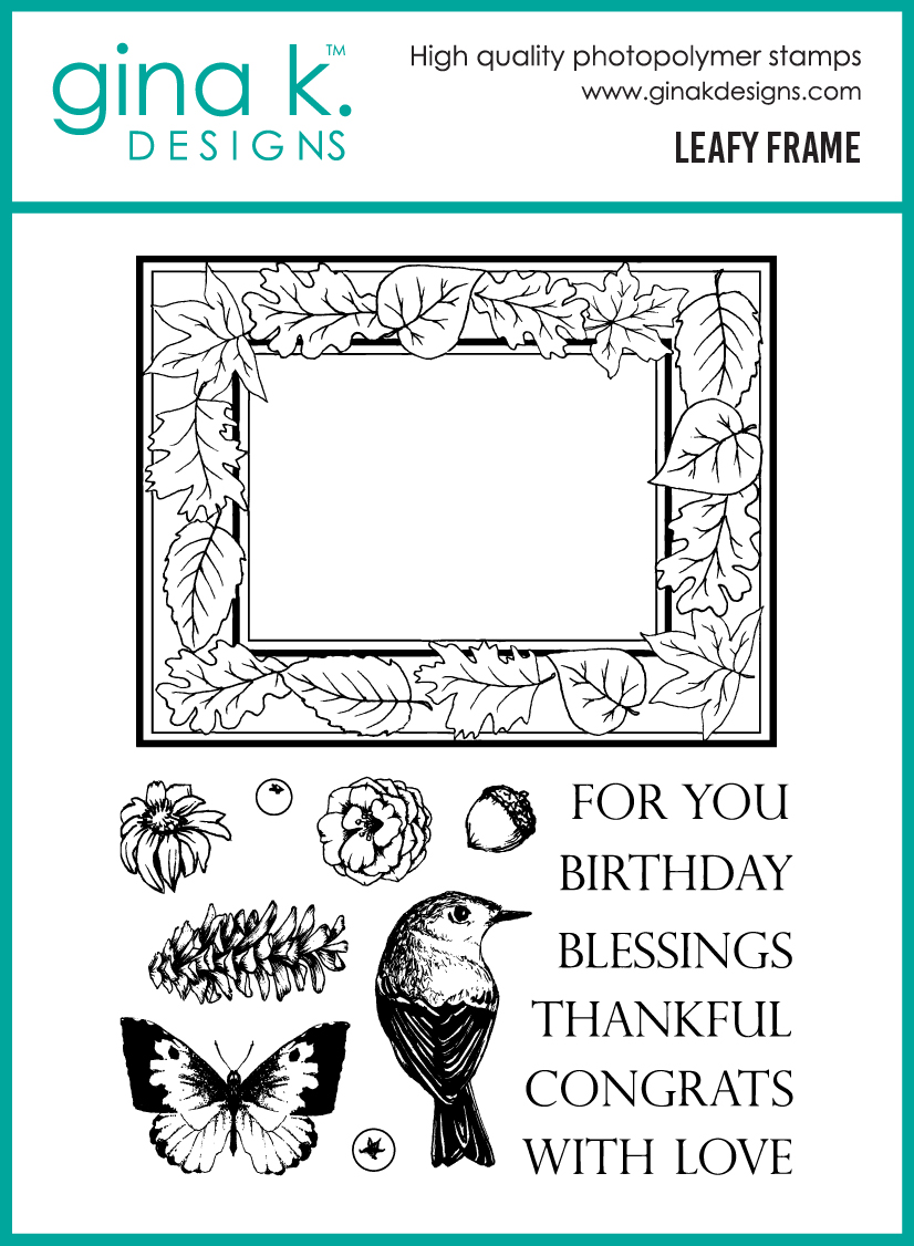 **NEW* - Gina K Designs - Leafy Frame - STAMPS