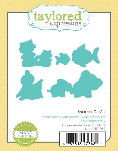 Taylored Expressions - Mama & Me Dies