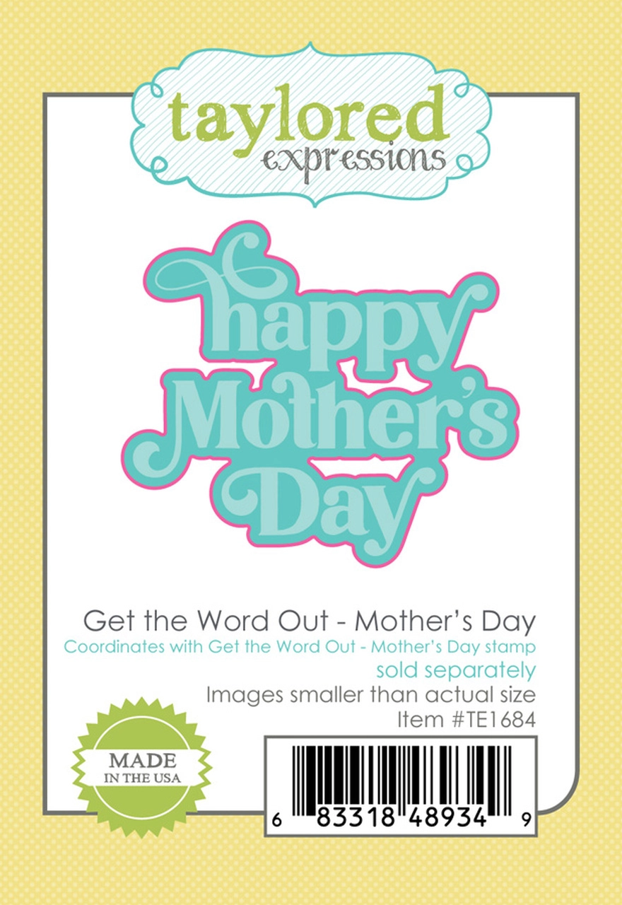 Taylored Expression - Get the Word Out - Mother's Day Die