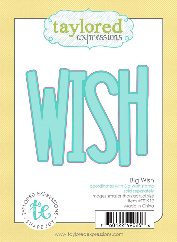 Taylored Expression - Big Wish Die