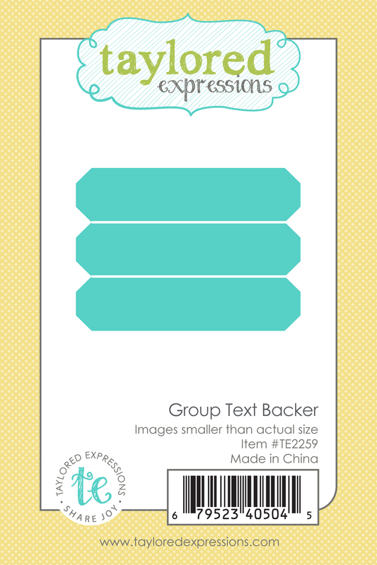 Taylored Expression - Group Text Backer Die