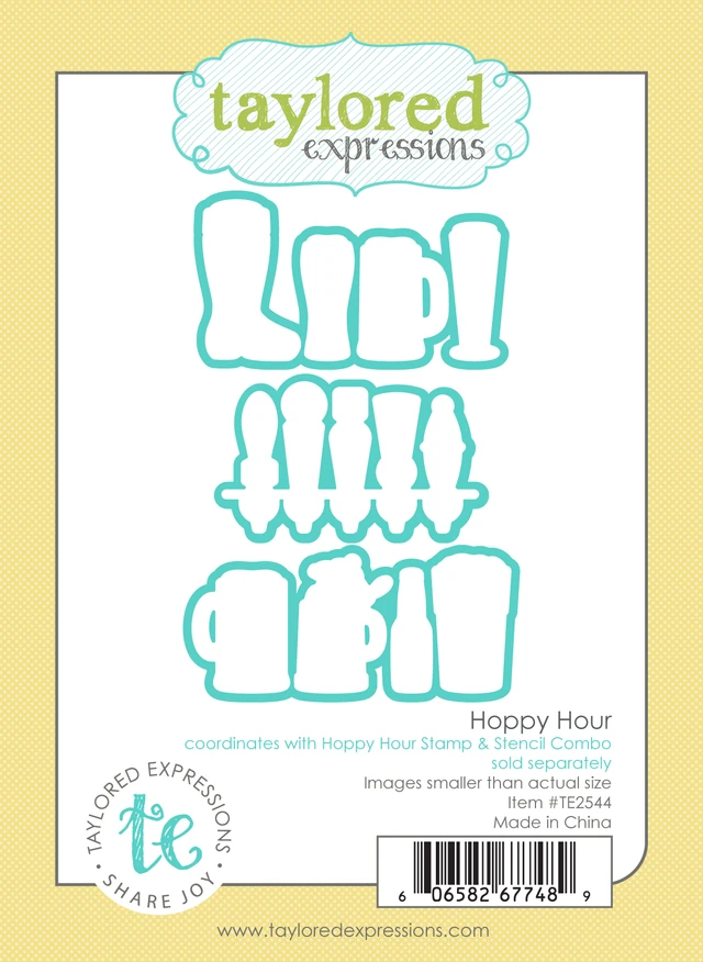 *NEW* - Taylored Expression - Hoppy Hour Dies