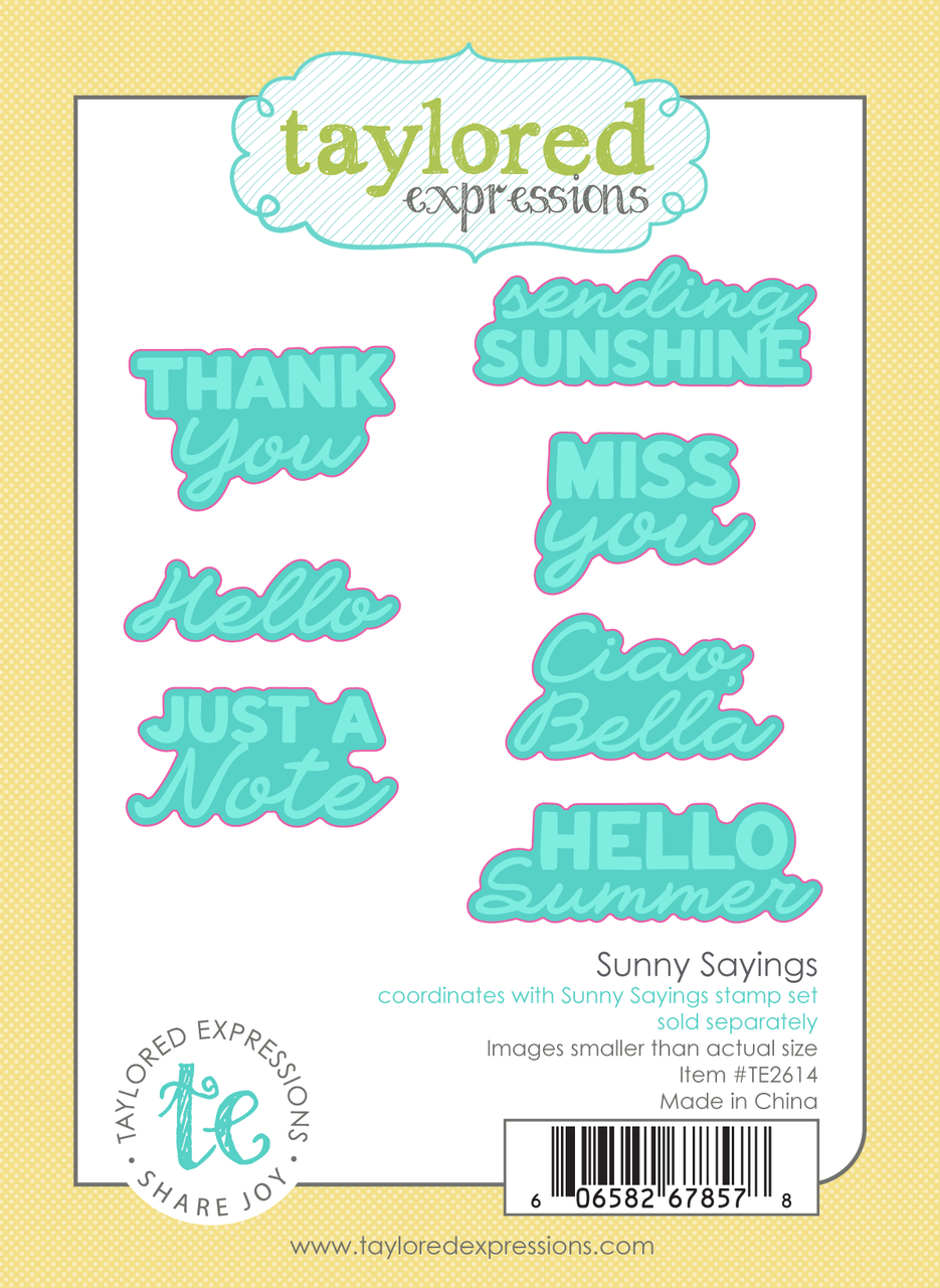 **NEW* - Taylored Expression - Sunny Sayings Dies
