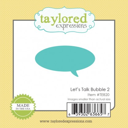 Taylored Expressions - Little Bits - Let's Talk Bubble 2
