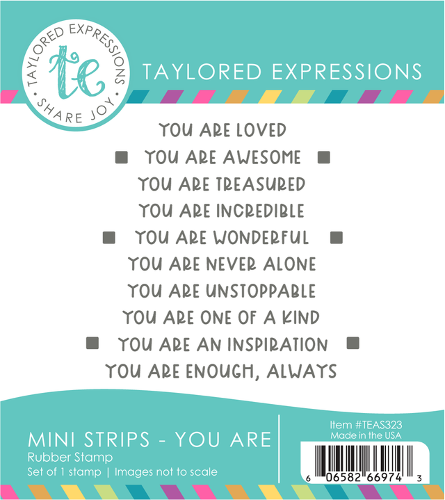 Taylored Expression - Mini Strips Stamp - You Are