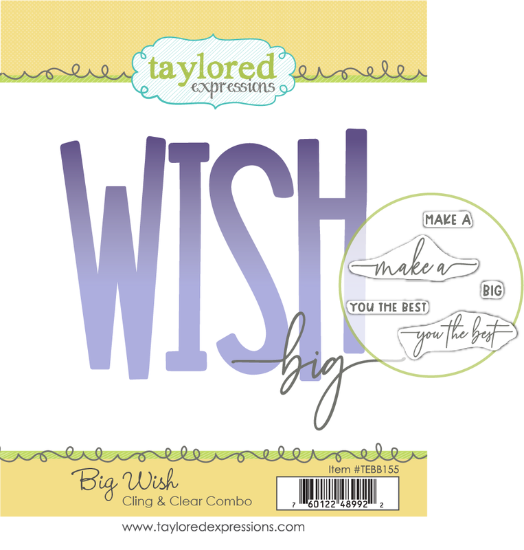 Taylored Expression - Big Wish Cling & Clear Stamp Combo
