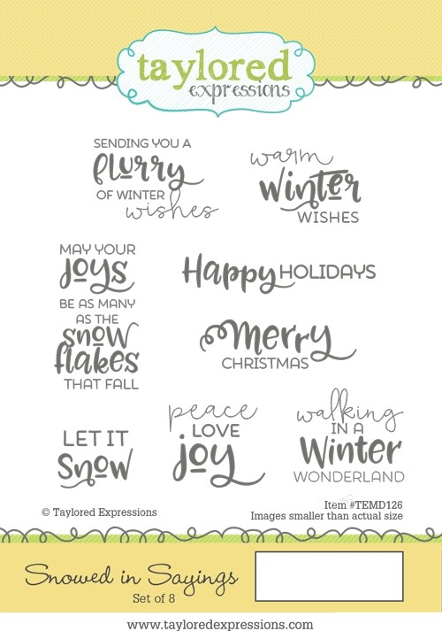 Taylored Expressions - Snowed In Sayings 