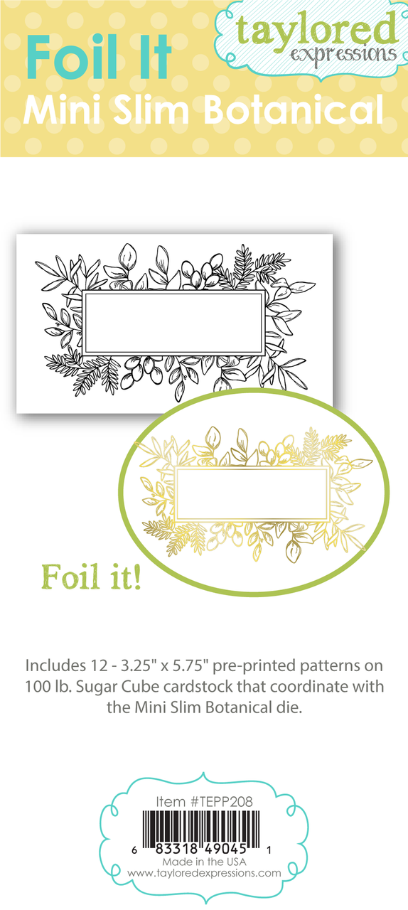 Taylored Expression - Foil It - Mini Slim Botanical