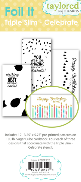 Taylored Expression - Foil It - Triple Slim Celebrate