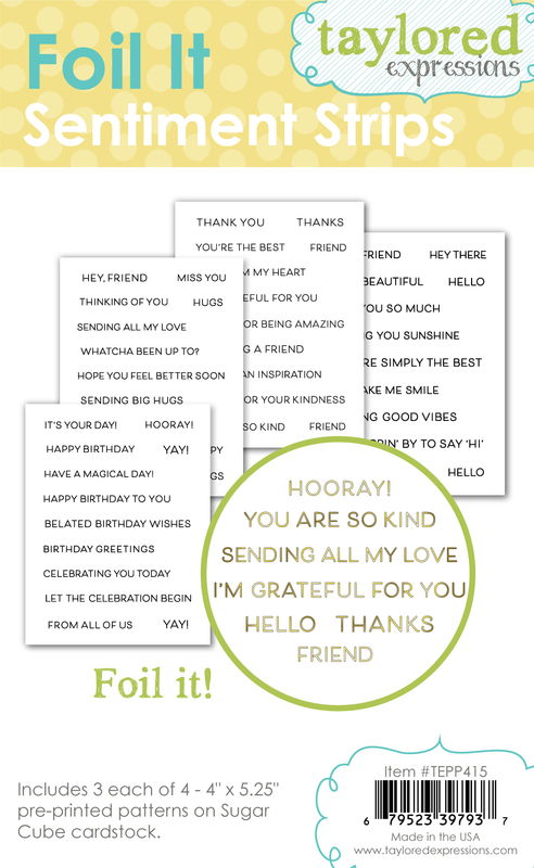 Taylored Expression - Foil It - Sentiment Strips