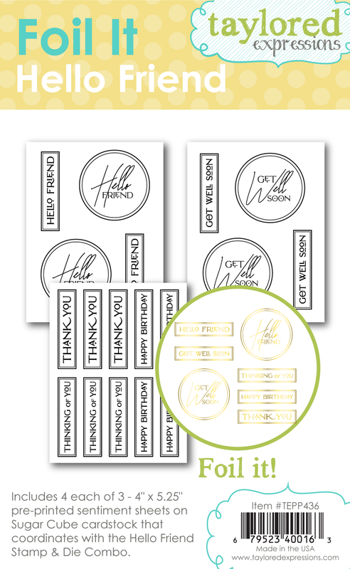 Taylored Expression - Foil It - Hello Friend