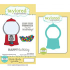 Taylored Expressions - Goody Goody Gumballs with Coordinating Die