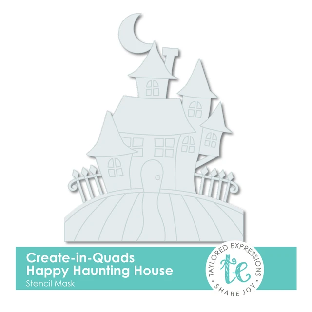 **NEW* - Taylored Expression - Create-in-Quads - Happy Haunting House Stencil Mask