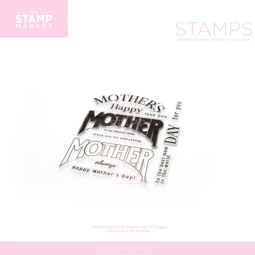 **NEW* - The Stamp Market - DEAREST MOM STAMP