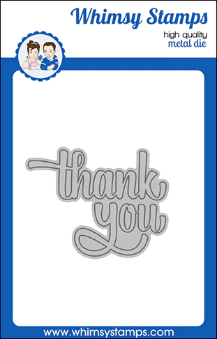 Whimsy Stamps - Thank You Word Die